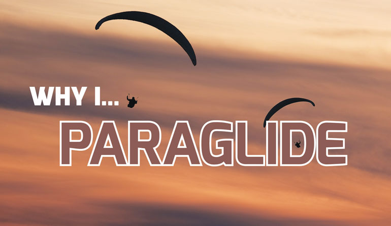 Why I…Paraglide